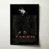 Taken (2008) Fine Art Movie Poster