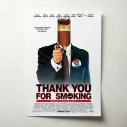 Thank You for Smoking (2005) Fine Art Movie Poster