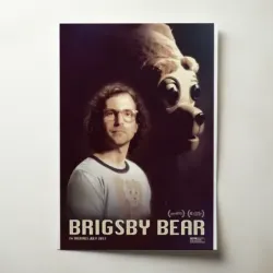 Brigsby Bear (2017) Fine Art Movie Poster