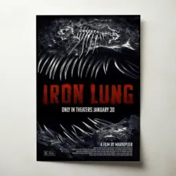 Iron Lung (2026) Fine Art Movie Poster