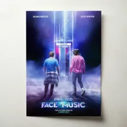 Bill & Ted Face the Music (2020) Fine Art Movie Poster