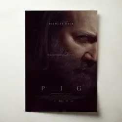 Pig (2021) Fine Art Movie Poster