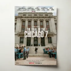 The Trial of the Chicago 7 (2020) Fine Art Movie Poster