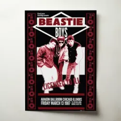 Beastie Boys – Licensed To Ill Aragon Ballroom Chicago 1987 Fine Art Concert Poster