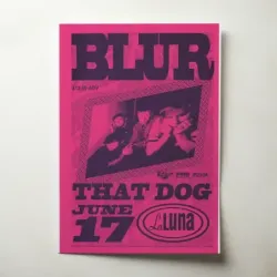 Blur and That Dog – La Luna Fine Art Concert Poster