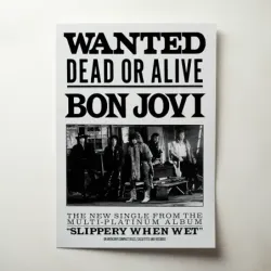 Bon Jovi – Wanted Dead Or Alive Fine Art Music Poster