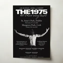 The 1975 – St Anne's Park Dublin and Musgrave Park Cork 2023 Fine Art Concert Poster