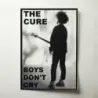 The Cure – Boys Don't Cry Fine Art Music Poster