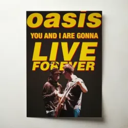 Oasis – You And I Are Gonna Live Forever Fine Art Music Poster