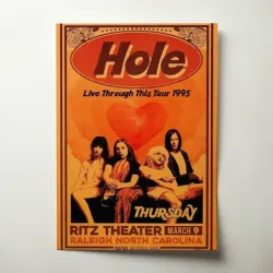 Hole – Live Through This Tour 1995 Ritz Theater Raleigh Fine Art Concert Poster
