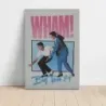 Wham! – The Big Tour 1984 Fine Art Music Poster