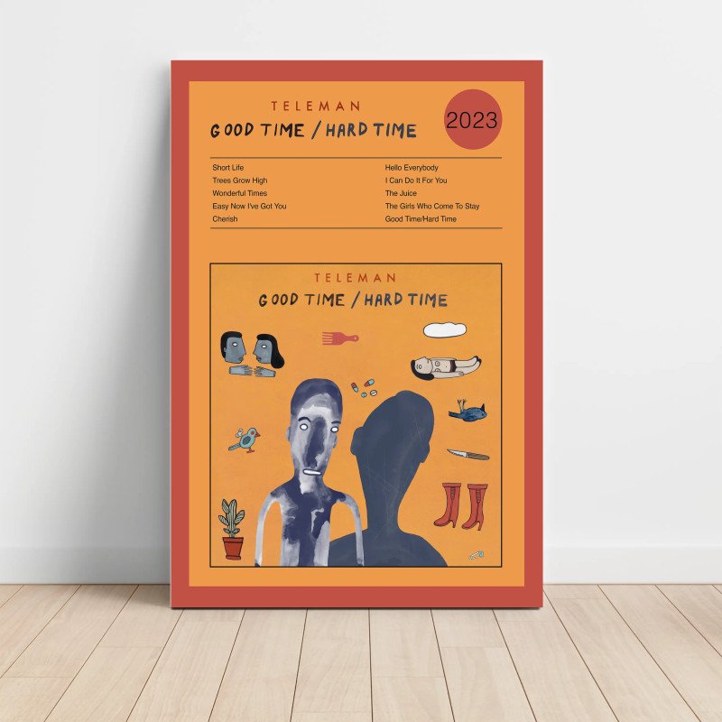 Teleman – Good Time - Hard Time Fine Art Album Poster Teleman – Good Time - Hard Time Fine Art Album Poster