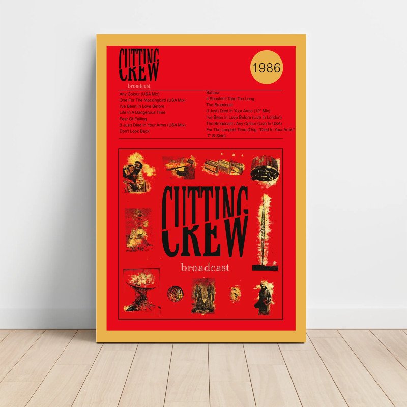 Cutting Crew – Broadcast Fine Art Album Poster