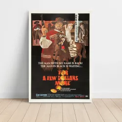 For a Few Dollars More 1960's Movie Poster Fine Art Print