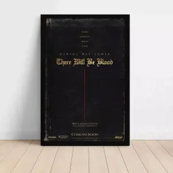 There Will Be Blood (2007) Fine Art Movie Poster
