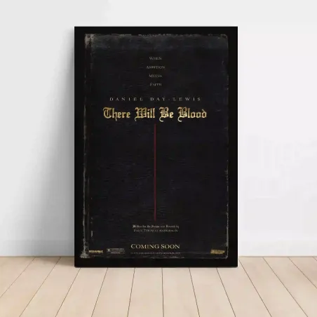 There Will Be Blood (2007) Fine Art Movie Poster