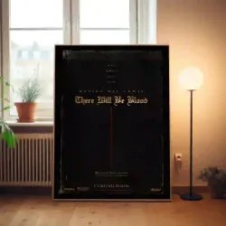 There Will Be Blood Fine Art Poster | 2000's Movie Collection