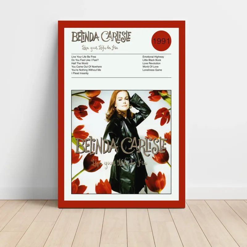 Belinda Carlisle–Live Your Life Be Free Fine Art Album Poster