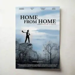 Home from Home Chronicle of a Vision 2010's Fine Art Movie Poster