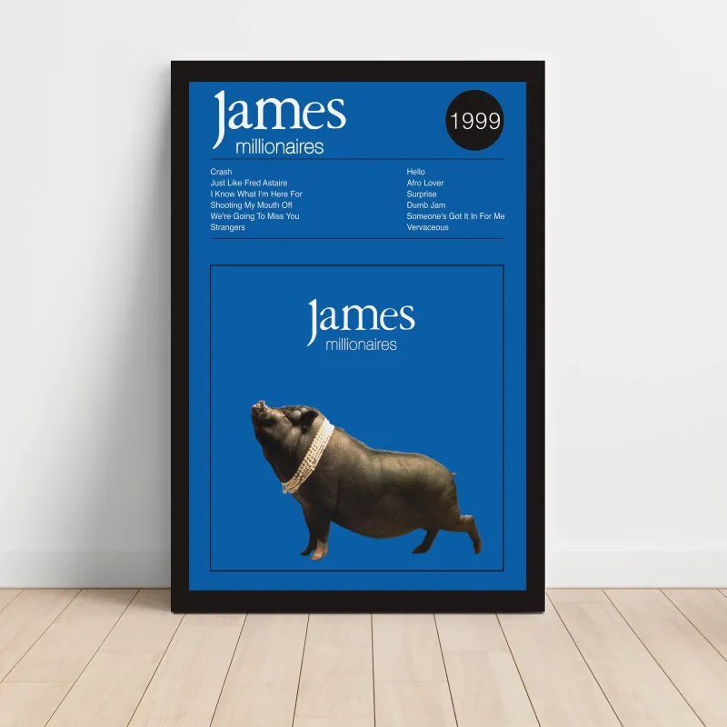 James – Millionaires Fine Art Album Poster