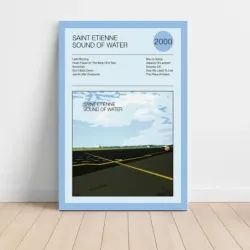 Saint Etienne – Sound Of Water Fine Art Album Poster