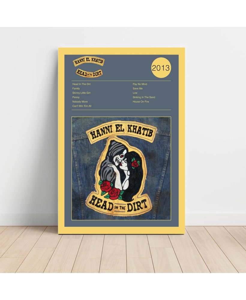 Hanni El Khatib – Head In The Dirt Fine Art Album Poster