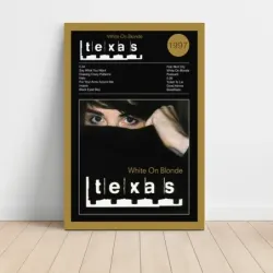 Texas – White On Blonde Fine Art Album Poster