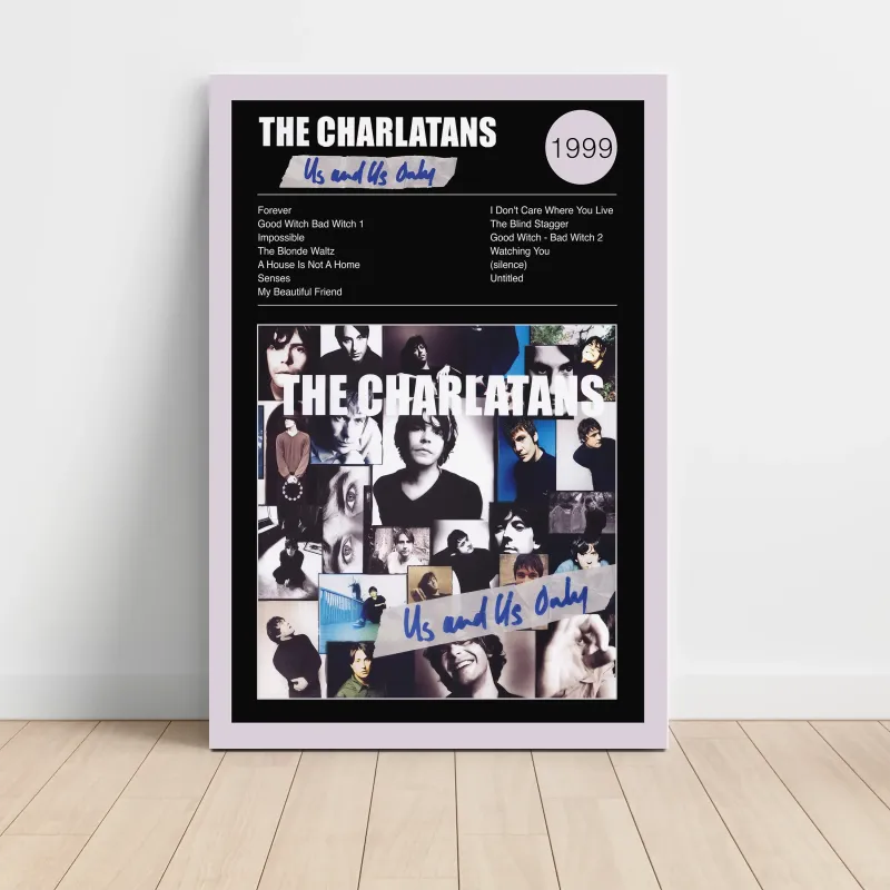 The Charlatans – Us And Us Only Fine Art Album Poster
