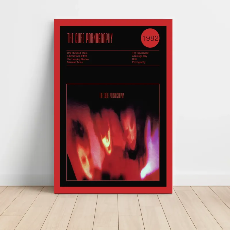 The Cure – Pornography Fine Art Album Poster