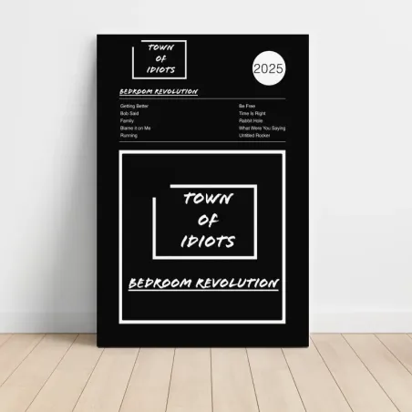 Town of Idiots – Bedroom Revolution Fine Art Album Poster