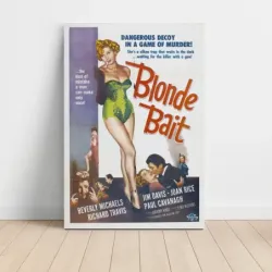 Blonde Bait (1956) Fine Art Movie Poster