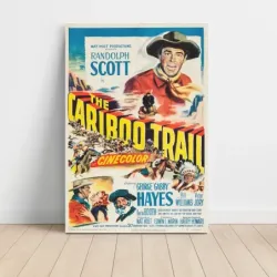 The Cariboo Trail (1950) Fine Art Movie Poster