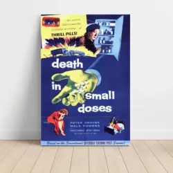 Death in Small Doses (1957) Fine Art Movie Poster
