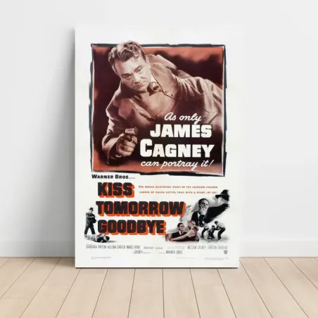 Kiss Tomorrow Goodbye (1950) Fine Art Movie Poster