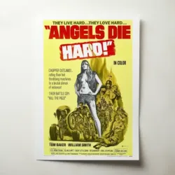 Angels Die Hard (1970) Fine Art Movie Poster
