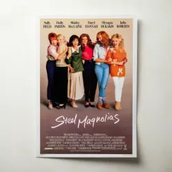Steel Magnolias (1989) Fine Art Movie Poster