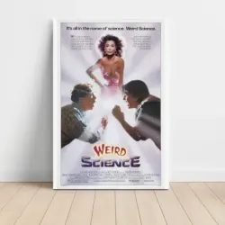 Weird Science (1985) Fine Art Movie Poster