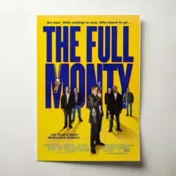 The Full Monty (1997) Fine Art Movie Poster