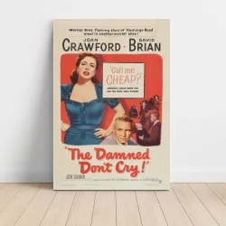 The Damned Dont Cry Fine Art 1950's Movie Poster